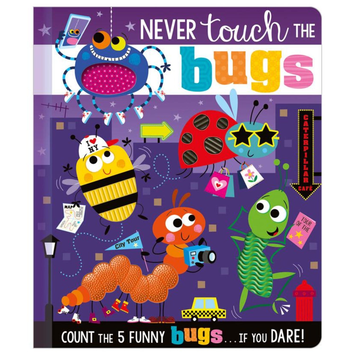 Never Touch the Bugs